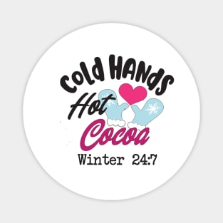 Cold Hands Hot Cocoa Magnet